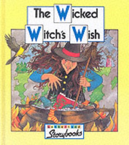 9780003032680: Wicked Witch’s WIsh (Letterland Storybooks)