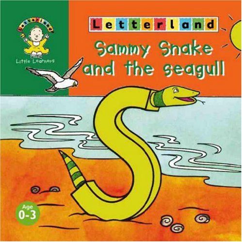 9780003034660: Letterland Little Learners: Sammy the Snake and the Seagull