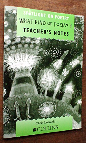 Stock image for Spotlight on Poetry - What Kind of Poem? 1 Teacher's Notes: What Kind of Poem? Stage 1 for sale by Broadleigh Books