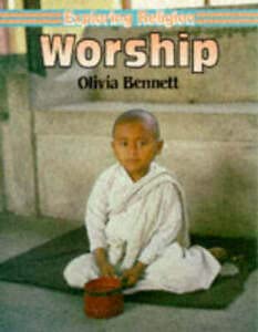 Worship (Exploring Religion) (9780003125610) by Bennett, Olivia