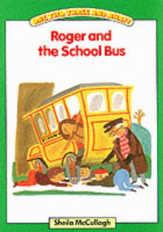 9780003130935: Roger and the School Bus: One, Two, Three and Away: Platform Readers Green Book 1
