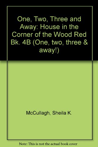 9780003131727: One, Two, Three and Away! – Red Main Book 4B: The House in the Corner of the Wood: Red Bk. 4B