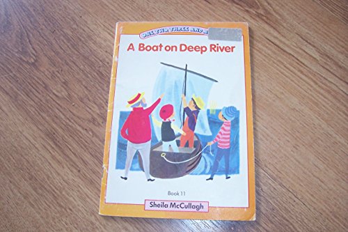 Stock image for One, Two, Three and Away!  " Yellow Main Book 11: A Boat on Deep River: Yellow Bk. 11 (One, two, three & away!) for sale by WorldofBooks
