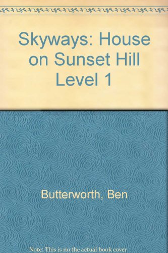Imagen de archivo de House on Sunset Hill (Level 1) (Skyways) a la venta por Goldstone Books
