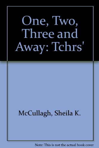 One, Two, Three and Away: Tchrs' (9780003132373) by Sheila K. McCullagh