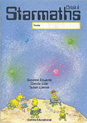 Starmaths: Orbit 1 (Starmaths) (9780003133264) by Edwards, Suzanne; Wild, Cherrie; Warner, Susan