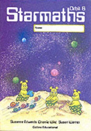 Starmaths: Orbit 6 (Starmaths) (9780003133318) by Edwards, Suzanne; Wild, Cherrie; Warner, Susan