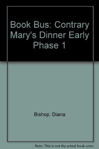 Collins Book Bus: Contrary Mary's Dinner (9780003134414) by Bishop, Diana; Avison, Sandy