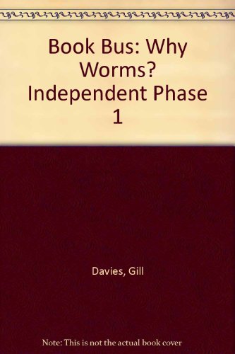 9780003135909: Why Worms? (Independent Phase 1) (Book Bus)