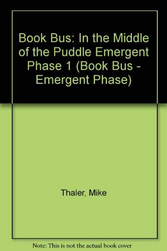 Imagen de archivo de Book Bus: In the Middle of the Puddle Emergent Phase 1 (Book Bus - Emergent Phase) a la venta por AwesomeBooks