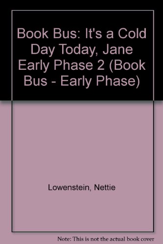 Stock image for Book Bus: It's a Cold Day Today, Jane Early Phase 2 (Book Bus - Early Phase) for sale by AwesomeBooks