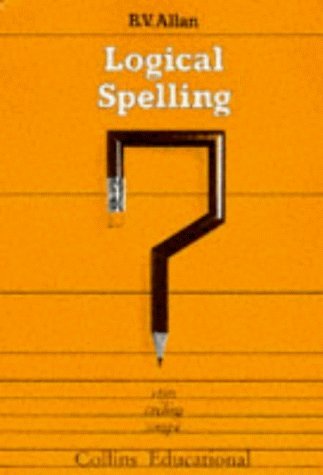 Beispielbild fr Logical Spelling. zum Verkauf von Plurabelle Books Ltd