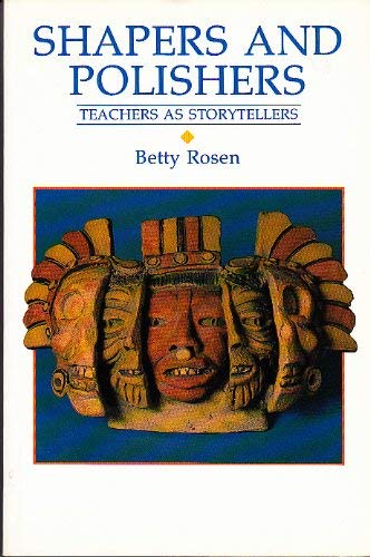 9780003143669: Shapers and Polishers: Teachers as Storytellers
