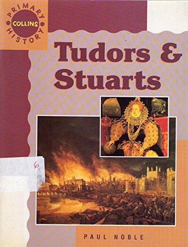 Imagen de archivo de Tudors and Stuarts (Collins Primary History S.) a la venta por WorldofBooks