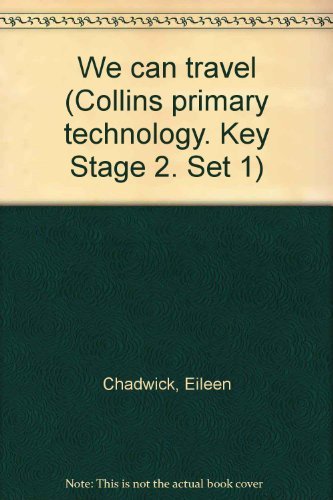 Imagen de archivo de We can travel (Collins primary technology. Key Stage 2. Set 1) a la venta por Reuseabook