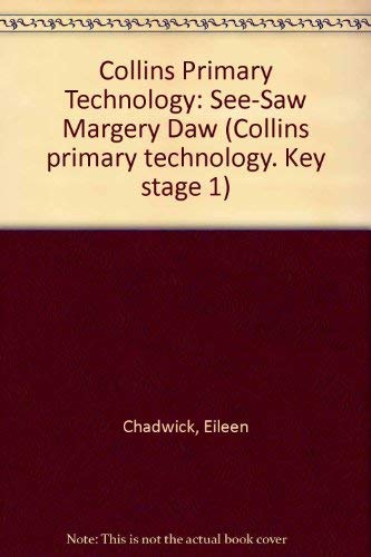 Imagen de archivo de Collins Primary Technology: See-Saw Margery Daw (Collins primary technology. Key stage 1) a la venta por Reuseabook