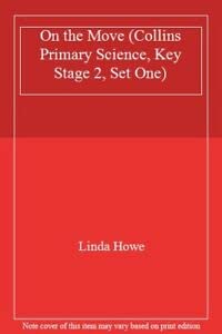 9780003175653: On the Move (Collins Primary Science, Key Stage 2, Set One)