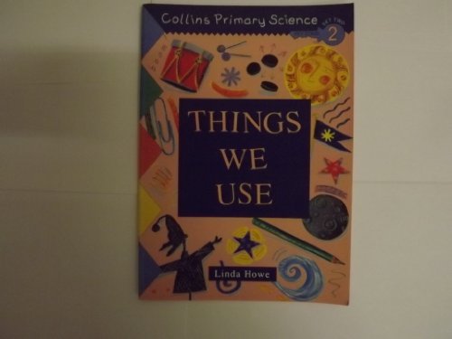 Stock image for Collins Primary Science: Things We Use for sale by Bahamut Media