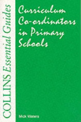 Beispielbild fr Collins Essential Guide ? Curriculum Co-ordinators in Primary Schools zum Verkauf von medimops