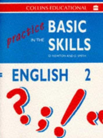 Practice in the Basic Skills: Book 2 (Practice in the Basic Skills - English) (9780003181012) by Derek Newton