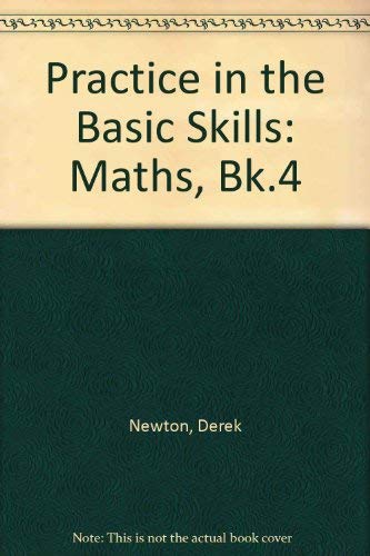 Practice in the Basic Skills - Mathematics: Book 4 (Practice in the Basic Skills - Mathematics) (...