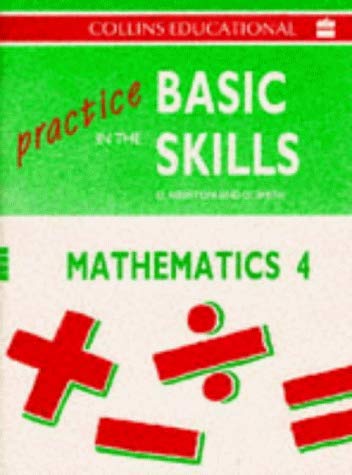 Stock image for Practice in the Basic Skills (9) - Maths Book 4: Mathematics Bk. 4 for sale by Greener Books