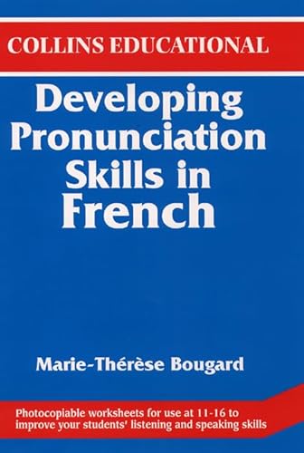 Developing Pronunciation Skills in French (9780003202649) by Marie-Therese Bougard