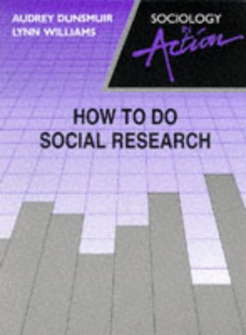 Beispielbild fr How To Do Social Research (Sociology in action) zum Verkauf von WorldofBooks