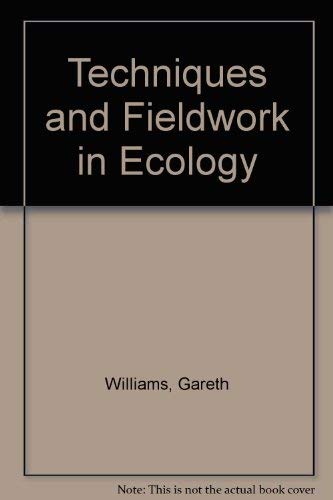 Beispielbild fr Techniques and Fieldwork in Ecology zum Verkauf von WorldofBooks