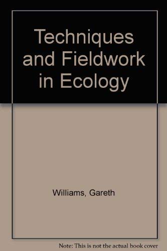 Stock image for Techniques and Fieldwork in Ecology for sale by WorldofBooks