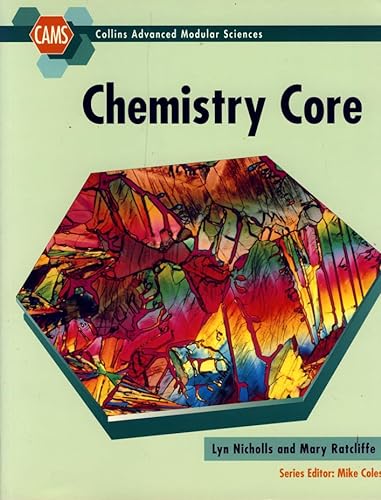 Stock image for Chemistry Core (Collins Advanced Modular Sciences) for sale by Greener Books