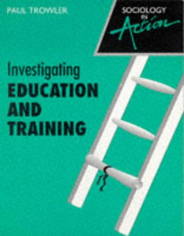 Investigating Education and Training (9780003224061) by Paul R. Trowler