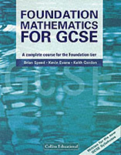 Imagen de archivo de Mathematics for GCSE " Foundation Mathematics for GCSE: A Complete Course for the Foundation Tier a la venta por AwesomeBooks