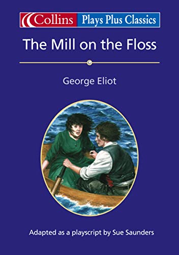 Mill on the Floss (Collins Classics Plus) (9780003230765) by Sue Sanders; George Eliot