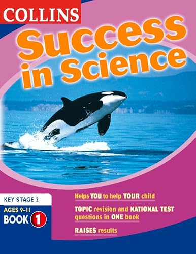 Stock image for Success In Science: Book 1, Key Stage 2, Ages 9-11: Bk.1 [Paperback] McMurdo, Alan; Wylie, Ruth and Courcy, Jayne de for sale by Hay-on-Wye Booksellers