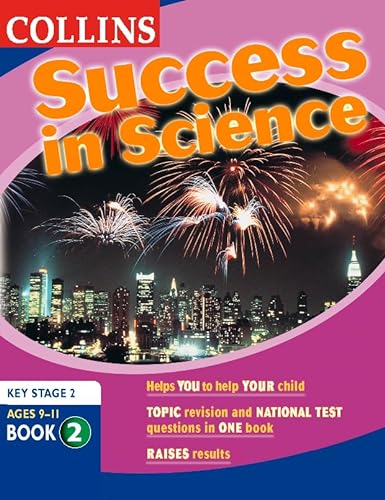 Imagen de archivo de Success In Science Book 2, Key Stage 2, Ages 9-11: Bk. 2 a la venta por WorldofBooks