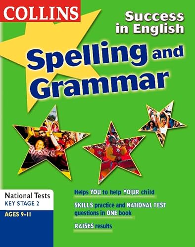 Stock image for Success Inâ  ¦ â     English: Spelling and Grammar for Key Stage 2 (Collins Study & Revision Guides) for sale by WorldofBooks