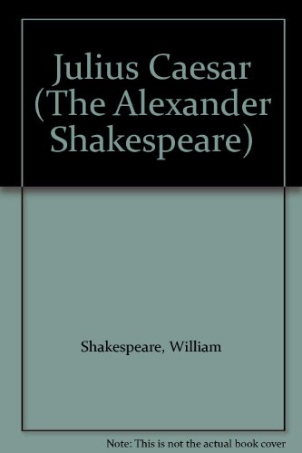 Stock image for The Alexander Shakespeare - Julius Caesar for sale by AwesomeBooks