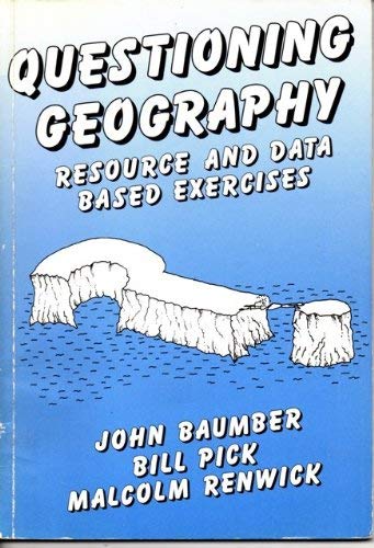 Imagen de archivo de Questioning Geography: Resource and Data Based Exercises a la venta por Goldstone Books