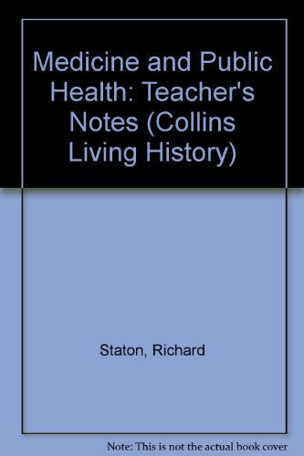 Medicine and Public Health: Teachers' Resources (Collins Living History) (9780003270013) by Culpin, Christopher