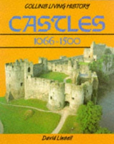 Stock image for Castles, 1066-1500 (Living History S.) for sale by AwesomeBooks