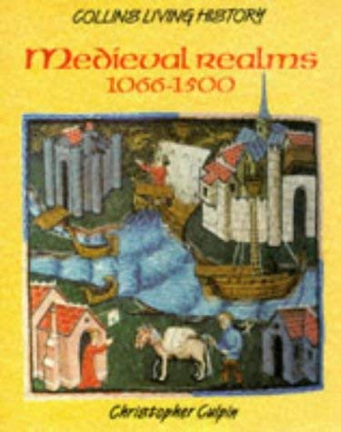 Stock image for Living History  " Medieval Realms 1066-1500 (Living History S.) for sale by WorldofBooks