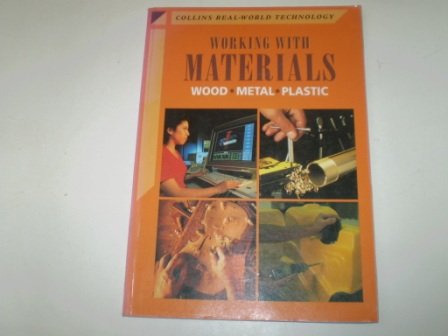 9780003273519: Real-World Technology – Working With Materials: Wood, Metal, Plastic