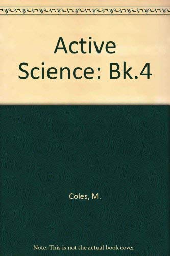 Beispielbild fr Active Science: Bk.4 (Active Science S.) zum Verkauf von AwesomeBooks