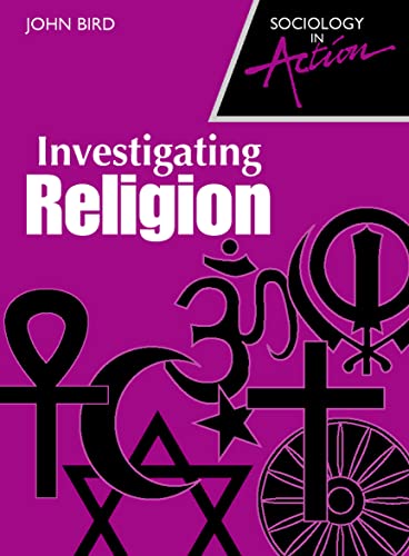 Stock image for Sociology in Action  " Investigating Religion (Sociology in Action S.) for sale by WorldofBooks