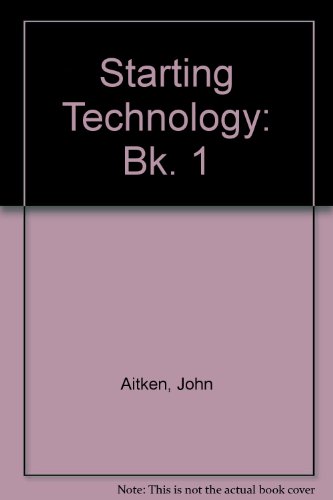 Starting Technology: Bk. 1 (9780003276251) by J. Aitken