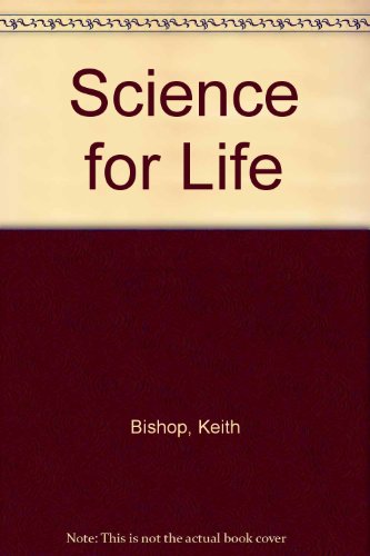 Science for Life (9780003277876) by Bishop, Keith; Scott, W. A. H.; Scott, Bill