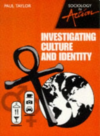 Stock image for Sociology in Action    Investigating Culture and Identity (Sociology in Action S.) for sale by AwesomeBooks