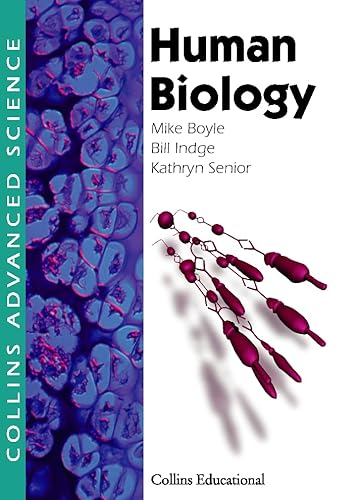 Imagen de archivo de HUMAN BIOLOGY (COLLINS ADVANCED SCIENCE S.) a la venta por MusicMagpie