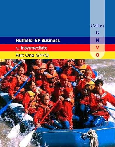 Imagen de archivo de Collins Business GNVQ  " Business for Part One GNVQ Intermediate (Nuffield) (Collins Business GNVQ S.) a la venta por WorldofBooks